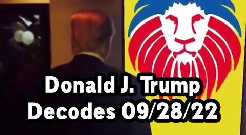 Donald J. Trump Decodes 09/28/22