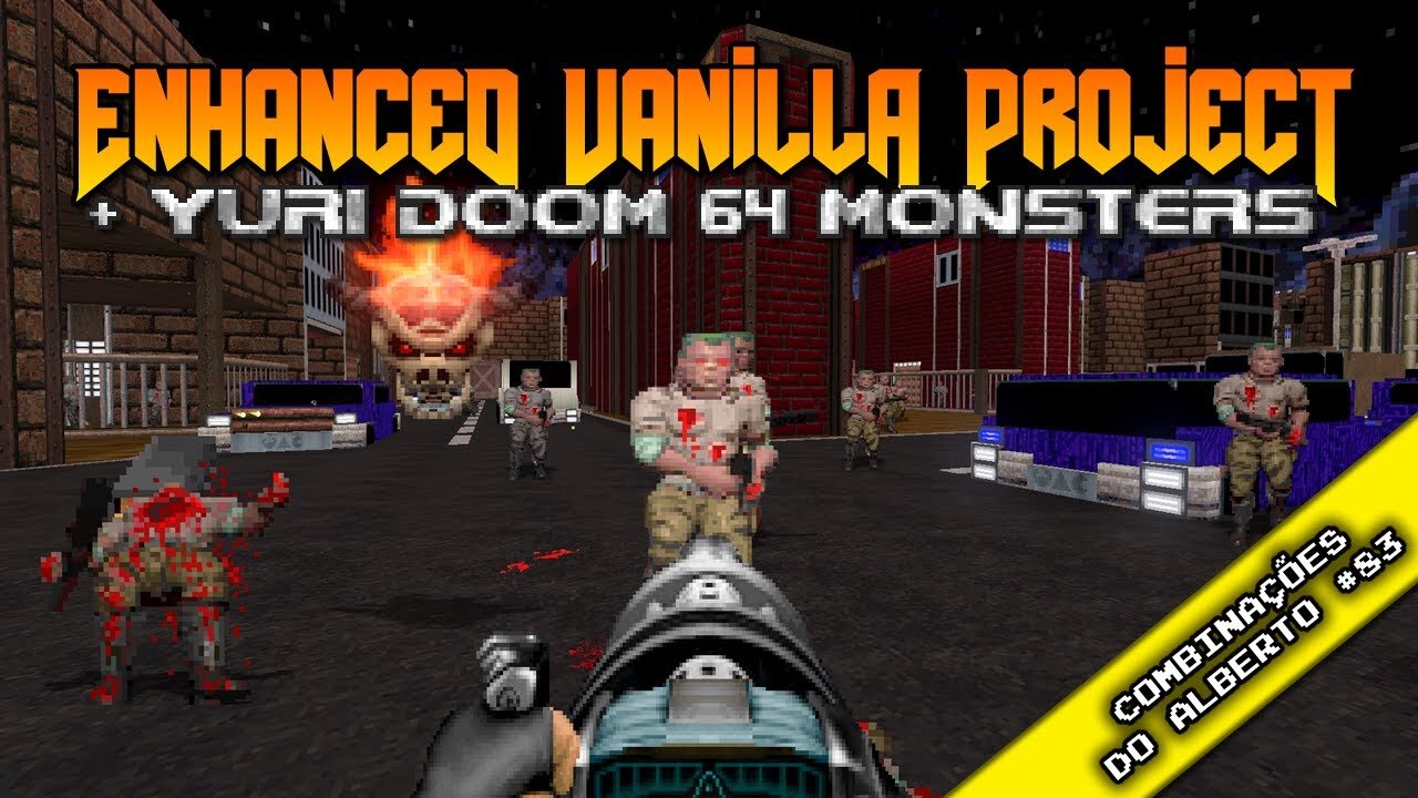 Enhanced Vanilla Project (EVP) + Yuri Doom 64 Monsters [Combinações do Alberto 83]