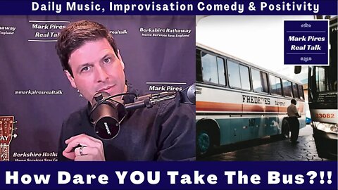 How Dare YOU Take The Bus?!!