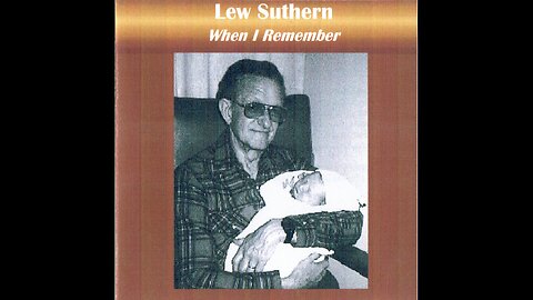 When I Remember - Lew Suthern