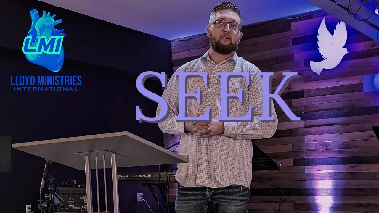 Zachary Lloyd SEEK 5 Ways That You Know Your Seeking The Kingdom