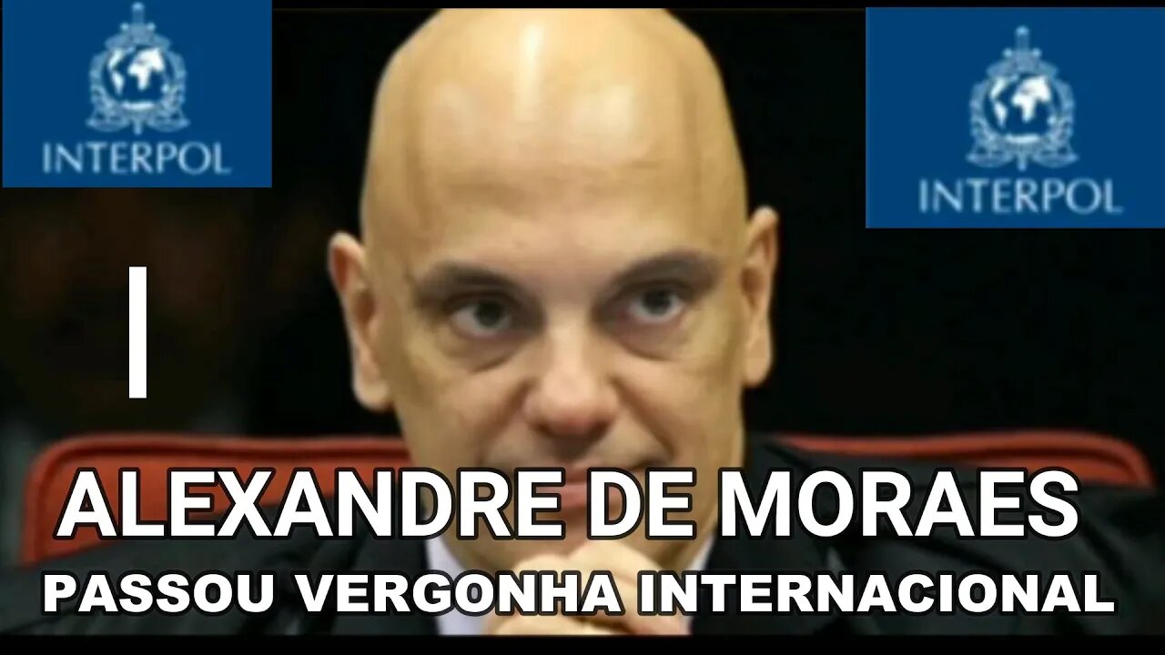 ALEXANDRE DE MORAES PASSA VERGONHA INTERNACIONAL.