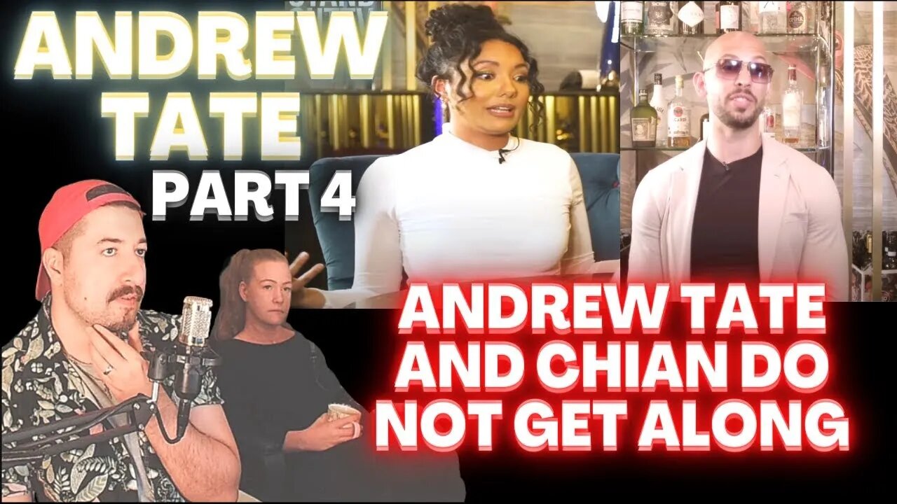 SHE WANT HER MEN SOFT -Andrew Tate AND Chian DO NOT GET ALONG - Part 4