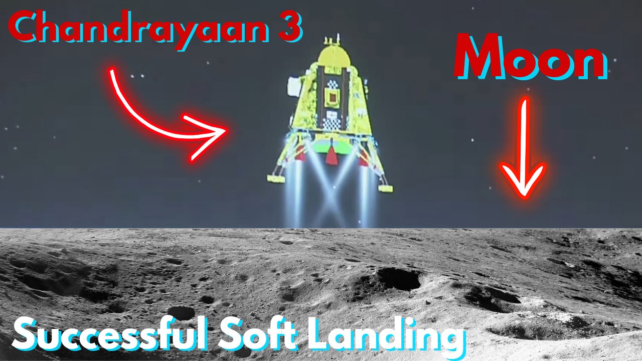 Chandrayaan 3 Successful Soft Landing on Moon | ISRO Chandrayaan 3 Landing