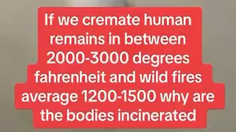 Forest fires don't burn hot enough to cremate bodies what vaporized the 800 missing in Maui？