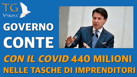 TG Verità - 1 febbraio 2022 - Governo Conte: Con la scusa Covid intascati 440 milioni di euro