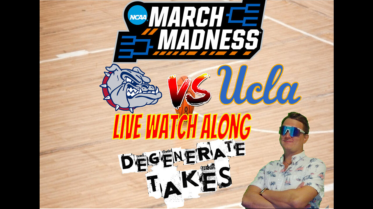 Gonzaga V. UCLA Sweet 16 Live Watch Along