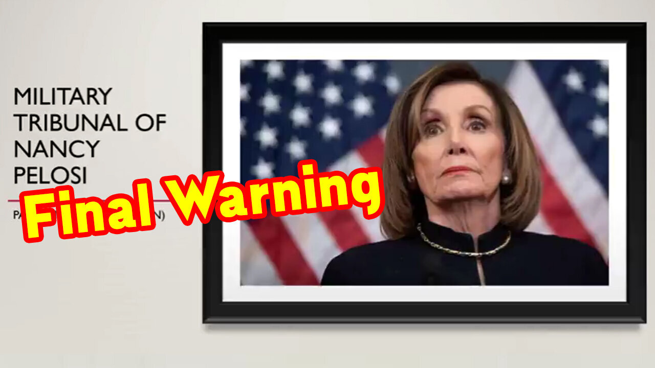 Dec 24, Final Warning! Military Tribunal Of Nancy Pelosi