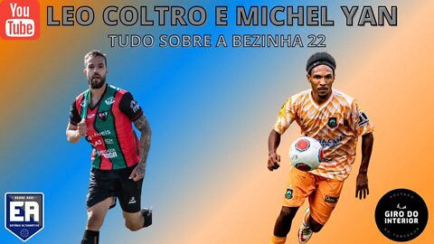 TUDO SOBRE A BEZINHA #04 - LEO COLTRO ( @leocoltro ) E MICHEL YAN ( @michelyanoficial )