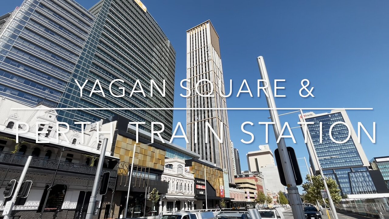 Exploring Perth Australia: A Walking Tour of Yagan Square to Train Station