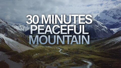 30 minutes of peaceful Mountain Zen