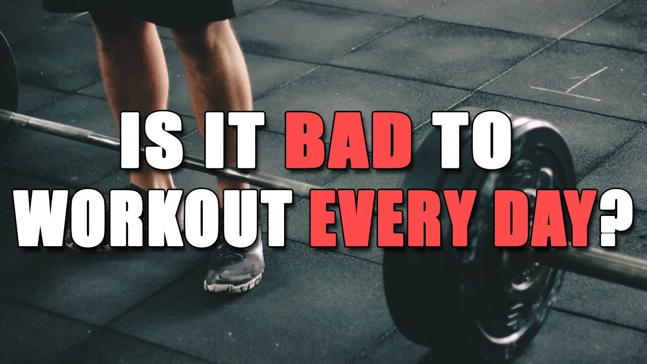 Is It Bad To Workout Everyday? - What You Need To Know!