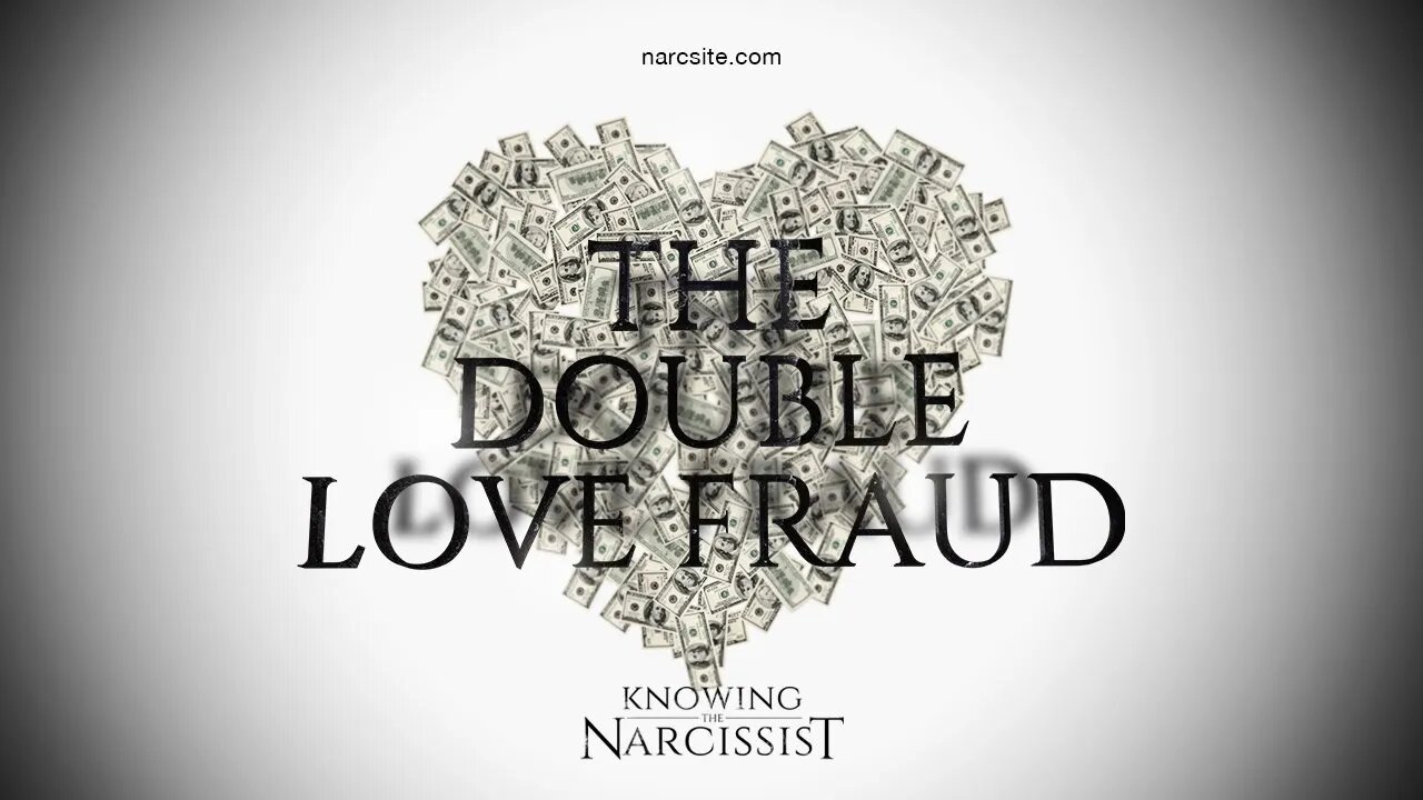 The Double Love Fraud
