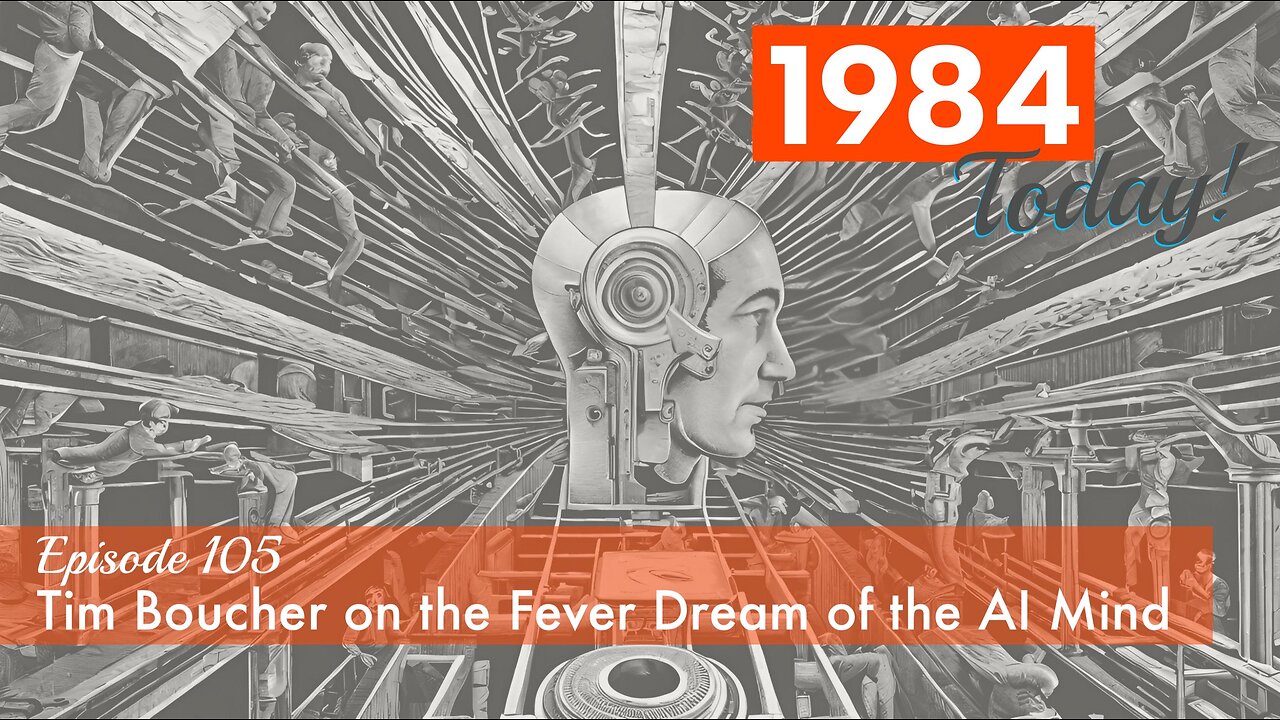 Episode 105: Tim Boucher on the Fever Dream of the AI Mind