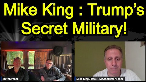 Mike King SHOCKING REVELATION: Trump’s Secret Military!