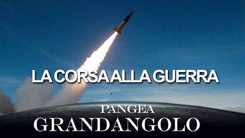 La Corsa alla Guerra - 20241122 - Pangea Grandangolo
