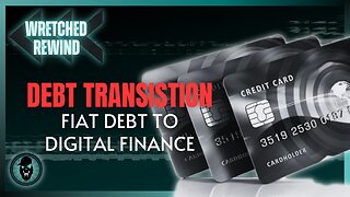 Debt Transition: Fiat Debt To Digital Finance