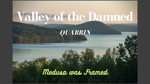 Valley of the Damned - Quabbin