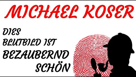 VAMPIR Hörspiel - Michael Koser - DIES BLUTBILD IST BEZAUBERND SCHÖN