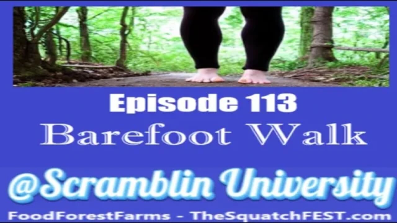 @Scramblin University - Episode 113 - Barfoot Tour