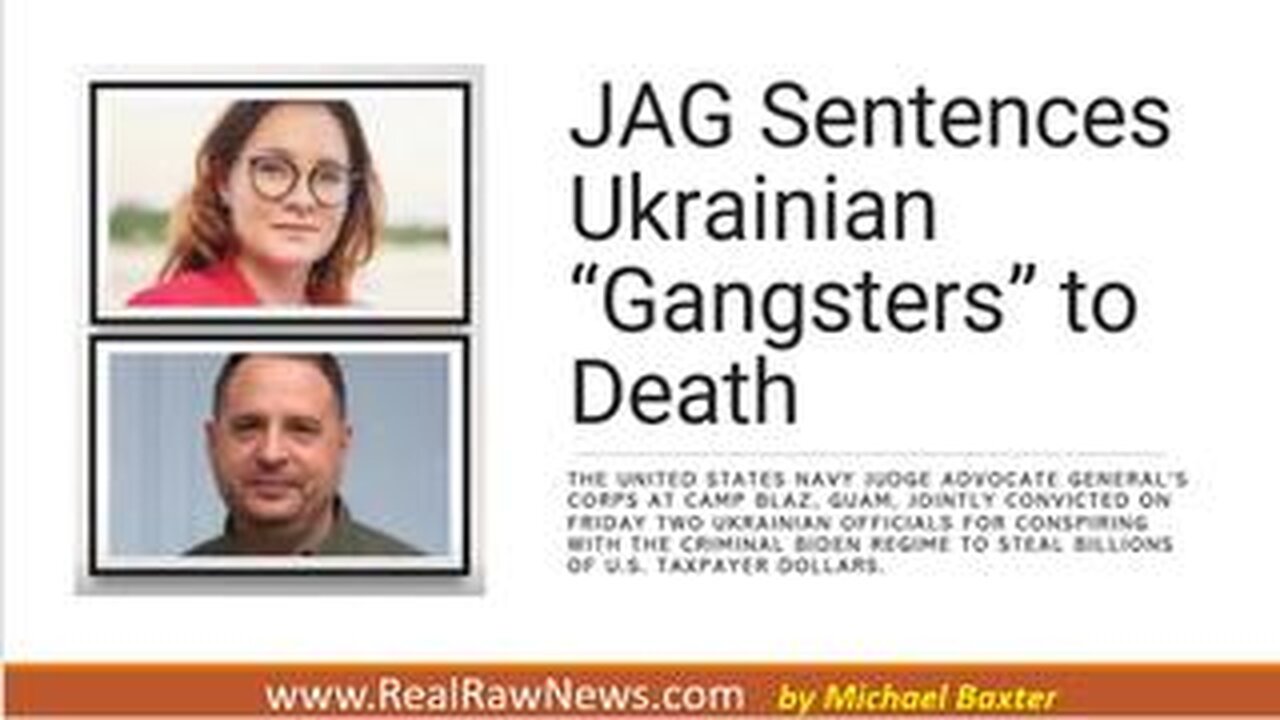 JAG Sentences 2 Ukrainian Gangsters To Death for Treason.