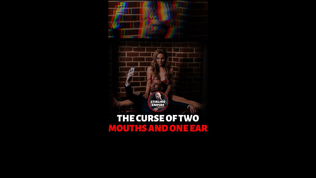 The curse of two mouths and one ear #relationshipcoachformen #relationshipadviceformen