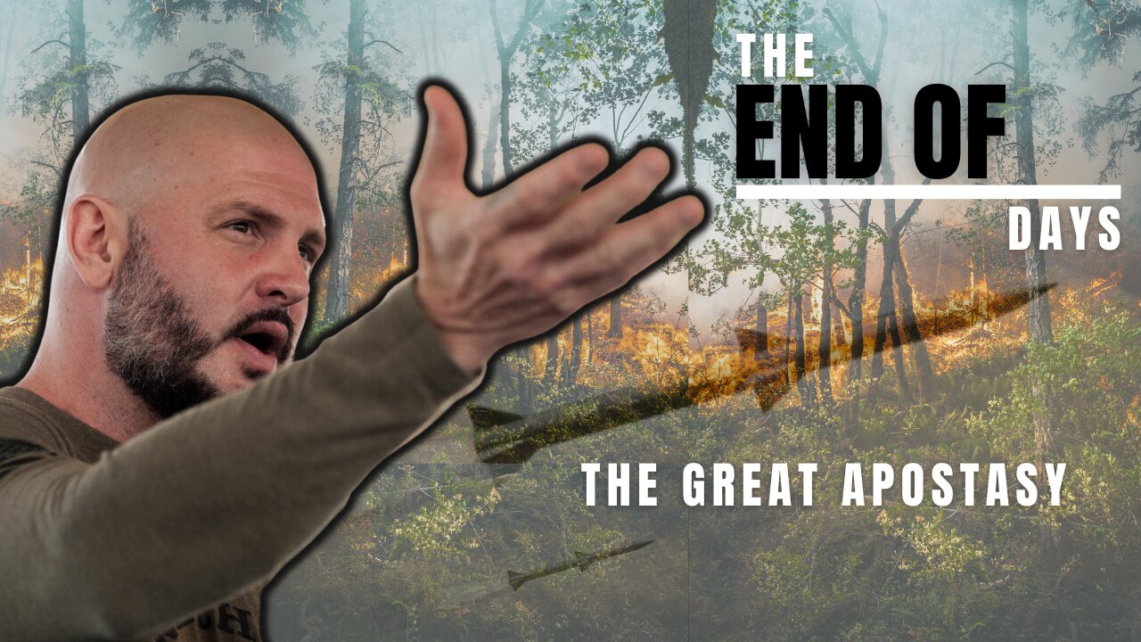 End of Days: The Great Apostasy