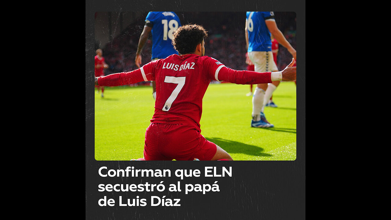 Gobierno colombiano confirma que el padre de Luis Díaz está secuestrado por el ELN