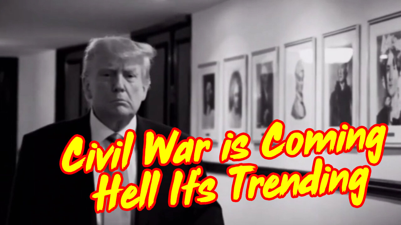 Civil War is Coming, Hell It's Trending