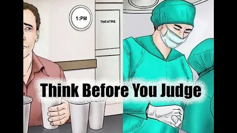 Think Before You Judge / Regret Story