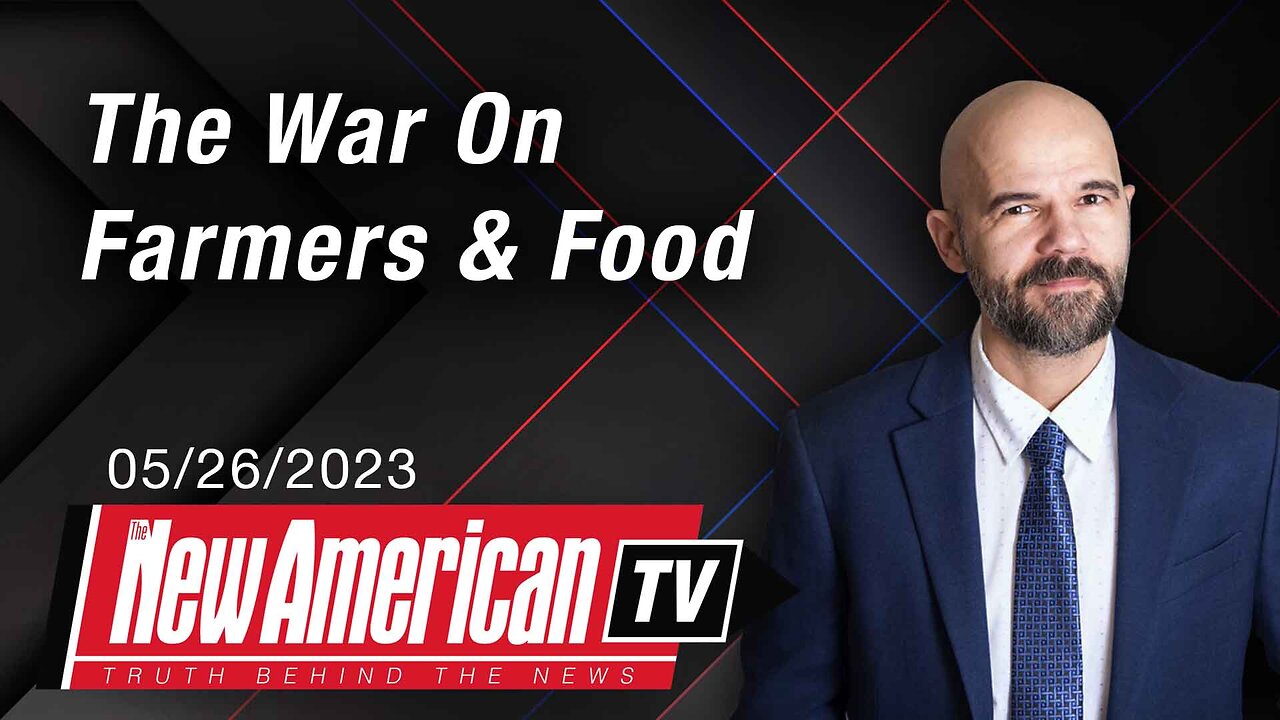 The War On Farmers & Food
