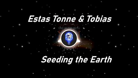 Estas Tonne & Tobias | Seeding the Earth (Lyrics)