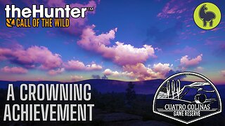 A Crowning Achievement, Cuatro Colinas | theHunter: Call of the Wild (PS5 4K)