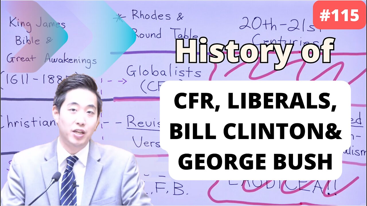 History of CFR, Liberals, Bill Clinton & George Bush | Intermediate Discipleship #115 | Dr. Gene Kim