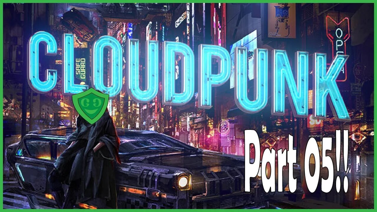 We're Under The Undercity! | Cloudpunk - Part 05