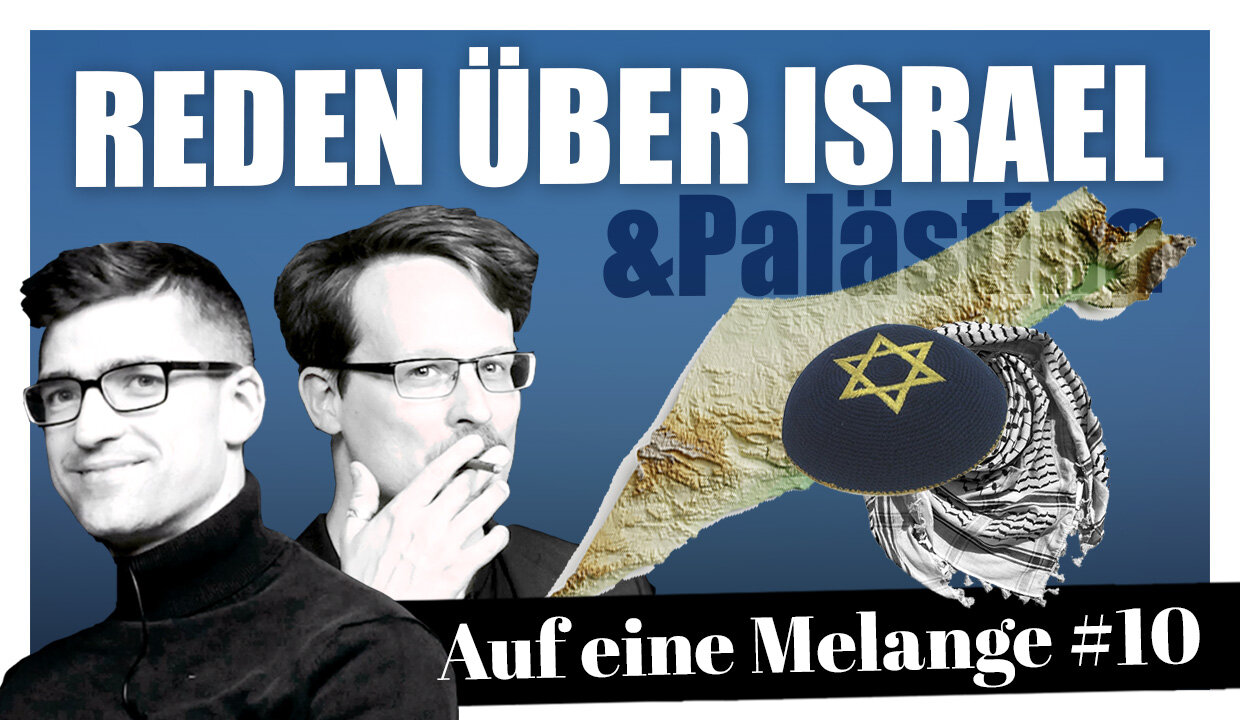 ☕️ Reden über Israel und Palästina- Melange #10