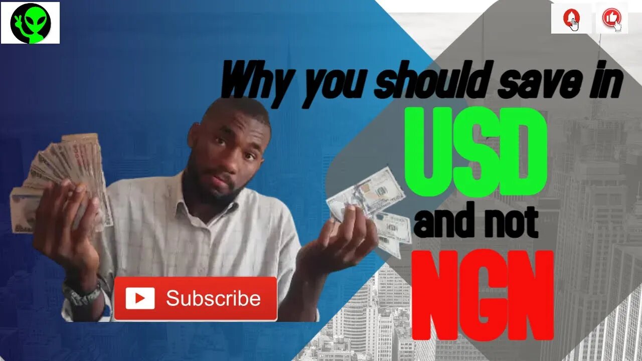 WHY YOU SHOULD SAVE IN USD AND NOT NAIRA