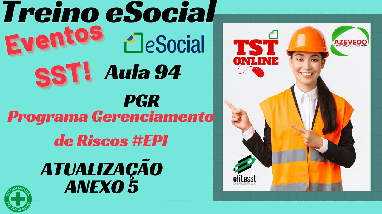 Aula 94 PGR Atualização ANEXO 5 EPI Programa de Gerenciamento de Riscos TSTONLINE Sistemas