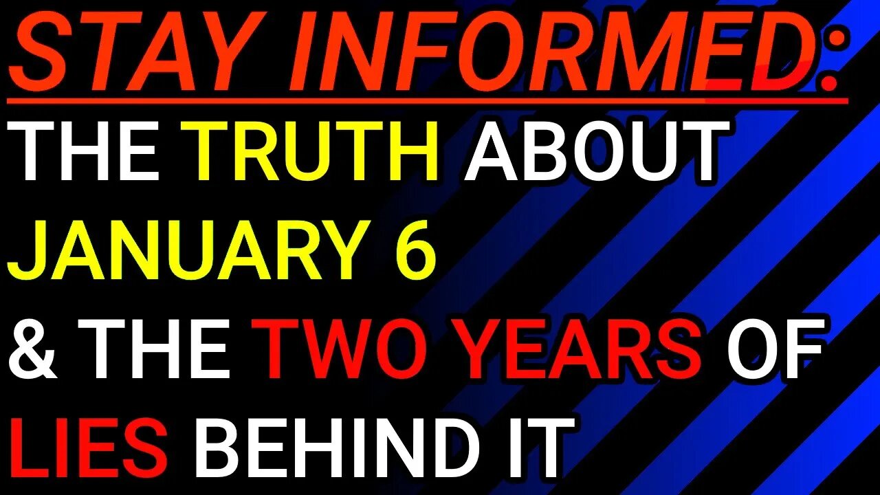 Stay Informed: Trump On CNN, The Truth About January 6 & The 2 Years Of Lies Behind It