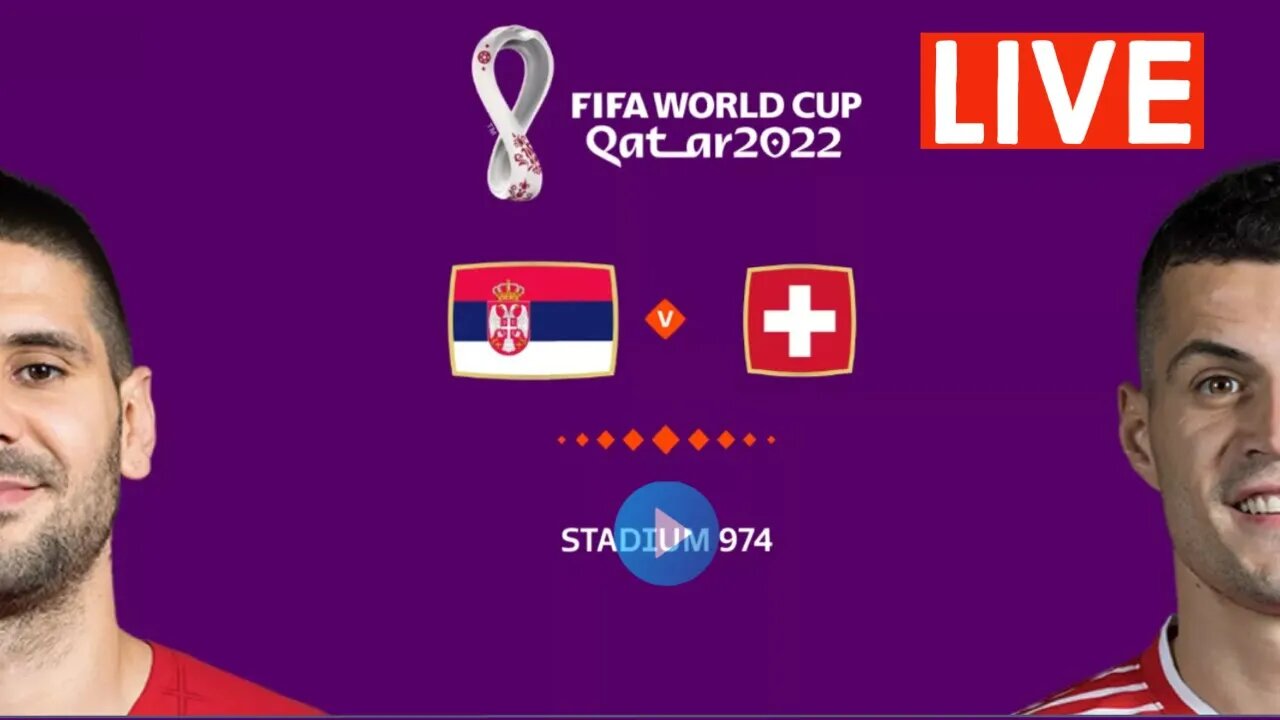 SERBIA vs SWITZERLAND | 🏆| FIFA World Cup Qatar 2022 | LIVE Watch Along & FIFA 23 Gameplay