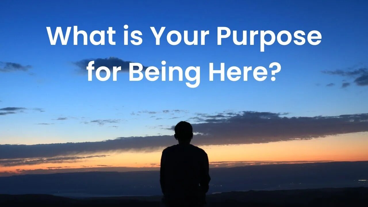 What is Your Purpose for Being Here?