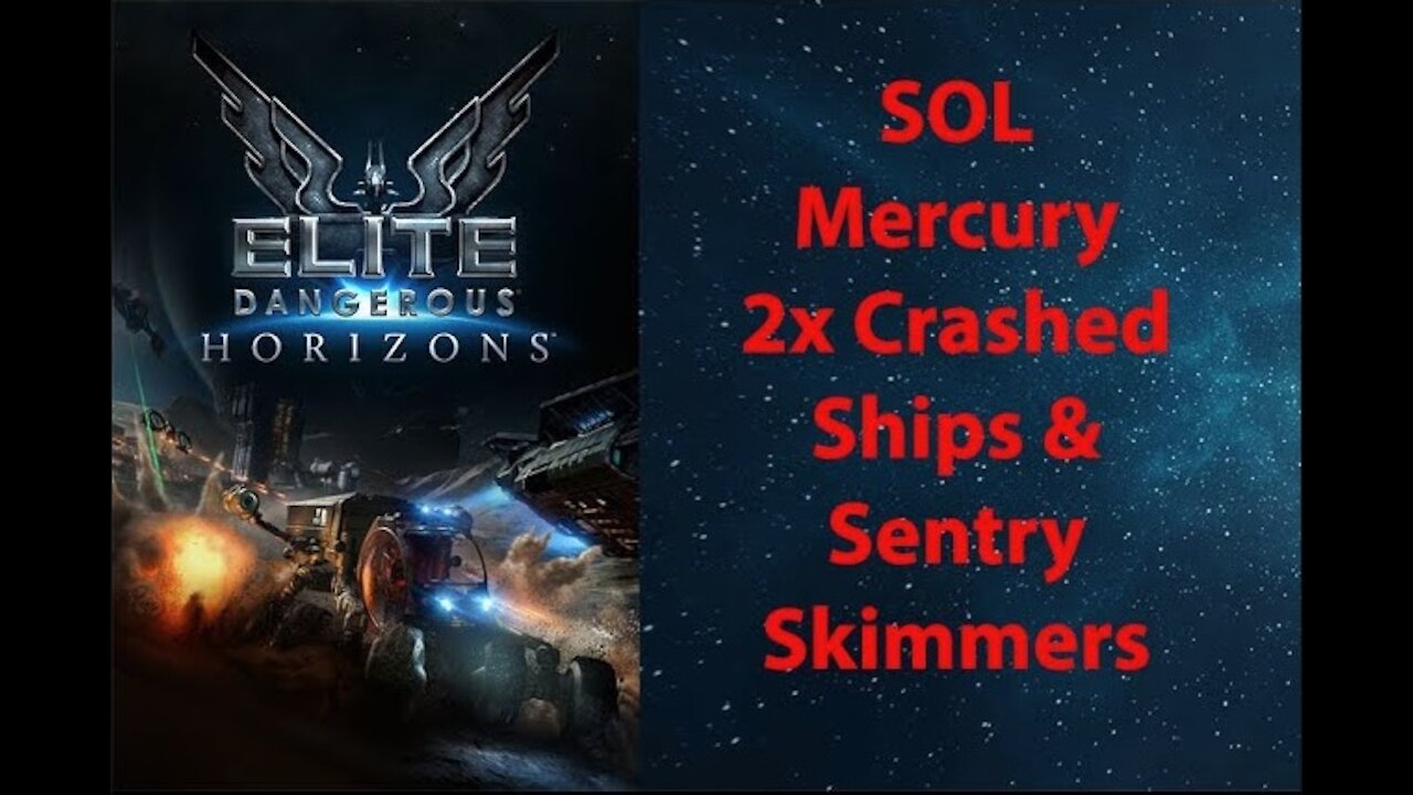 Elite Dangerous: Permit - SOL - Mercury - 2x Crashed Ships & Sentry Skimmers - [00075]