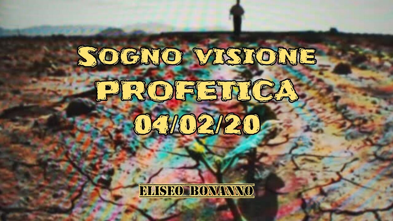 SOGNO VISIONE PROFETICA