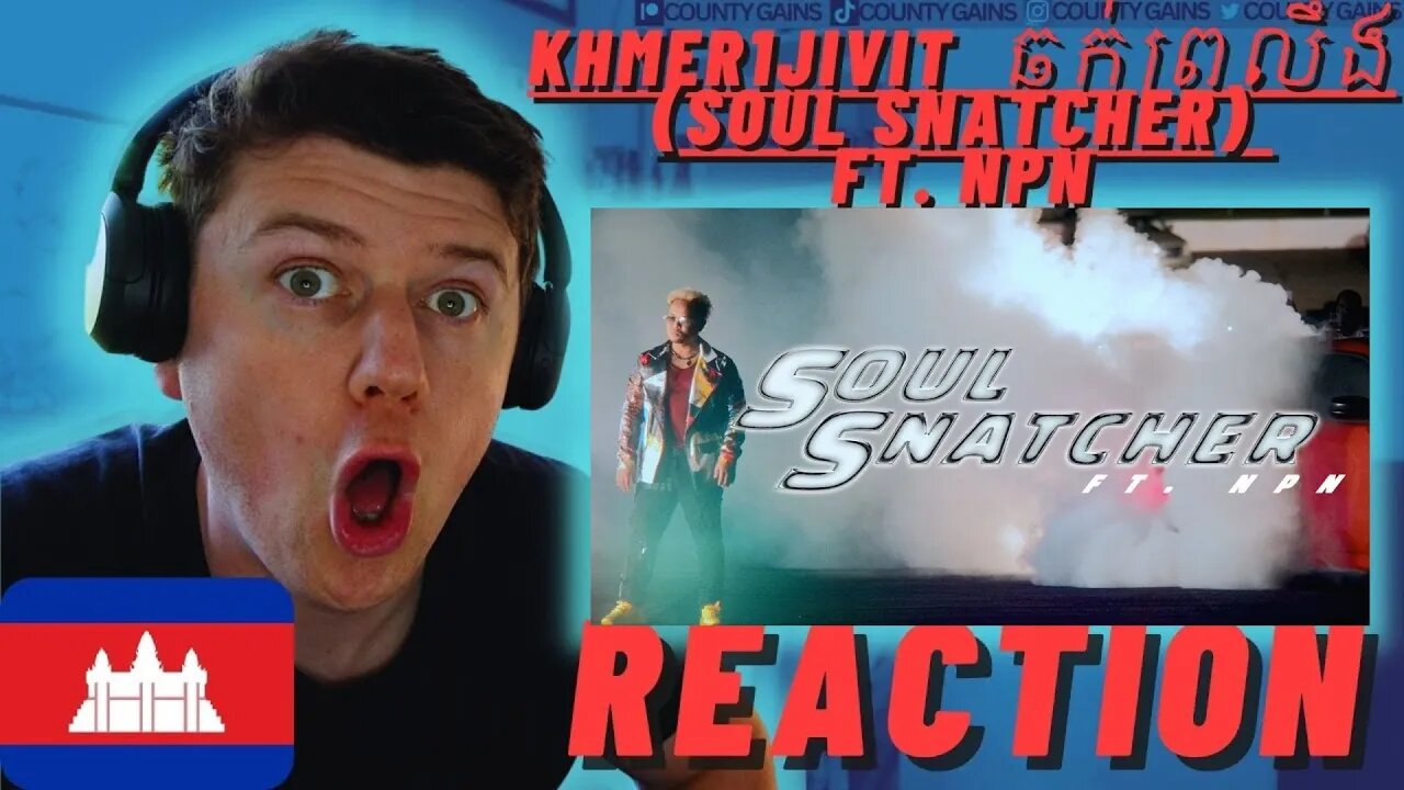 🇰🇭Khmer1Jivit - ឆក់ព្រលឹង (Soul Snatcher) ft. NPN ((IRISH REACTION!!)) (Official Video)