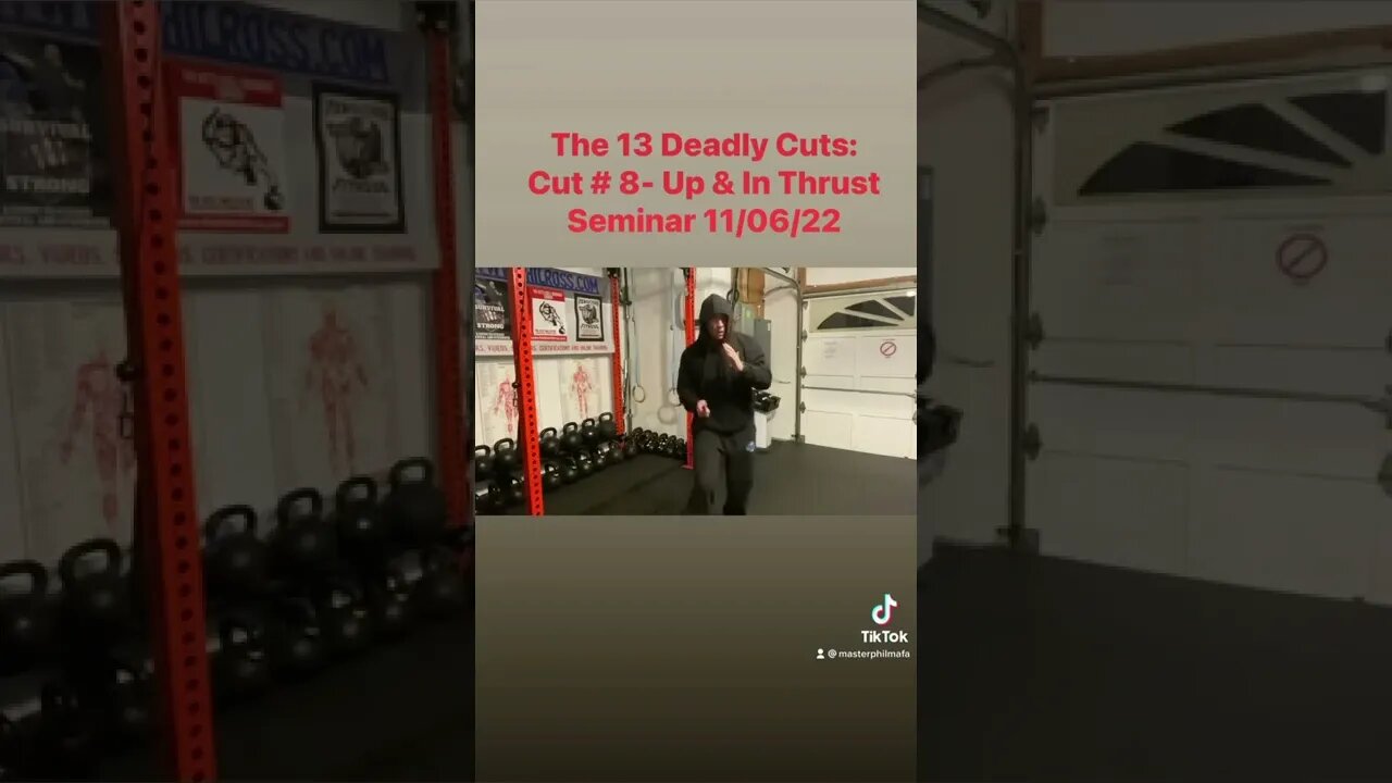 The 13 Deadly Cuts: Cut 8 - Up and In. @Master Phil