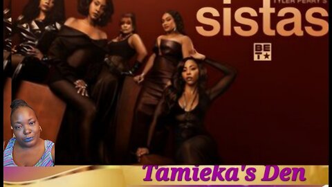 Sistas | Season 8 Episode 3| Up Close & Personal ( QuickThoughts)