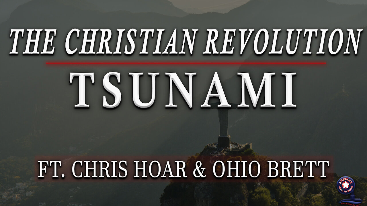 The Christian Revolution Tsunami