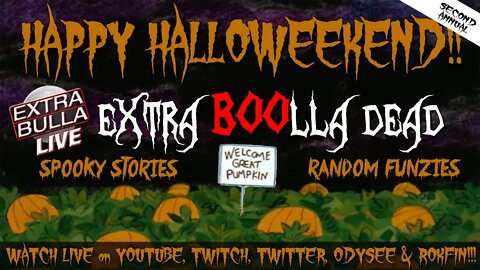 Happy Halloweekend! | Extra Bulla LIVE