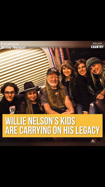 Willie Nelson's Children are Carrying on His Legacy