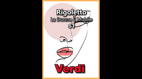 Verdi, La Donna È Mobile / Opera Aria